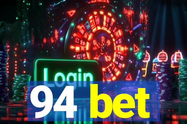 94 bet